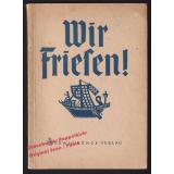 Wir Friesen! (1934) - Heinrich, Gregor Wir Friesen! (1934) - Heinrich, Gregor
