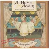 At Home Again: A Victorian Childrens Book  - Sowerby / Crane