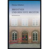 Brantner und der tote Richter: Ein Kriminalroman - signiert  - Schubert, Dietmar