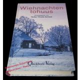 Wiehnachten tohuus: Winter-und Weihnachtsgeschichten  - Thode-Scheel