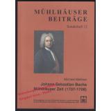 Johann Sebastian Bachs Mühlhäuser Zeit (1707-1708) - Meißner, Michael