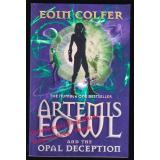 Artemis Fowl and the Opal Deception - Colfer, Eoin