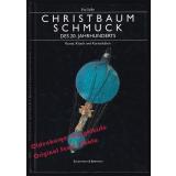 Christbaum Schmuck des 20. Jahrhunderts  - Stille, Eva