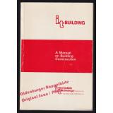 A Manual of Building Construction  - Dancy, Harold K.