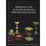Beiträge zur Oldenburgischen Kirchengeschichte  - Rittner, Reinhard