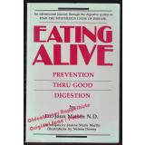 Eating Alive: Prevention Thru Good Digestion  - Matsen, Jonn