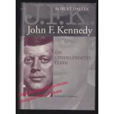 John F. Kennedy: Ein unvollendetes Leben  - Dallek, Robert
