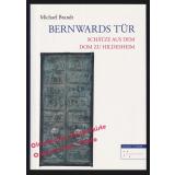 Bernwards Tür: Schätze aus dem Dom zu Hildesheim Bd. 3  - Brandt, Michael