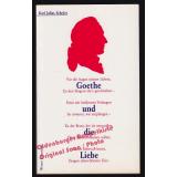 Goethe und die Liebe: Zwei Vorträge  - Schröer, Karl J.