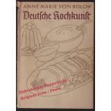 Deutsche Kochkunst: Illustriertes Koch- und Haushaltungs-Buch (1936)  - Bülow, Anne Marie v.