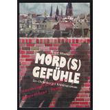 Mord(s)gefühle: Ein Oldenburger Kriminalroman *signiert* - Böseler, Birgid Mord(s)gefühle: Ein Oldenburger Kriminalroman *signiert* - Böseler, Birgid