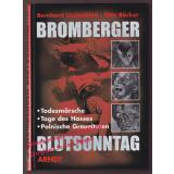 Bromberger Blutsonntag. Todesmärsche...  - Lindenblatt/Bäcker