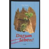 Darum will ich leben!  - Heyen, Heye