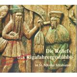 Die Reliefs des Rigafahrergestühls in St. Nikolai Stralsund  - Houwald