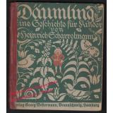 Däumling: eine Geschichte für Kinder (1921)  - Scharrelmann, Heinrich