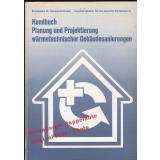 Handbuch Planung und Projektierung wärmetechnischer Gebäudesanierungen  - Schlegel, P.