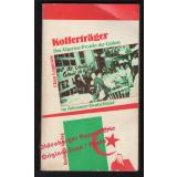 Kofferträger: das Algerien-Projekt der Linken im Adenauer-Deutschland  - Leggewie, Claus