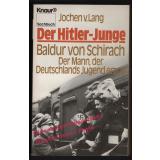 Der Hitlerjunge: Baldur von Schirach  - Lang, Jochen von