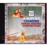A.Agricola: Chansons * NM * Ferrara Ensemble * Crawford Young *