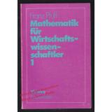 Mathematik für Wirtschaftswissenschaftler Teil: 1 (1979)   -  Pfuff, Franz