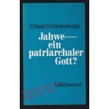 Jahwe - ein patriarchaler Gott?   - Gerstenberger, Erhard S.
